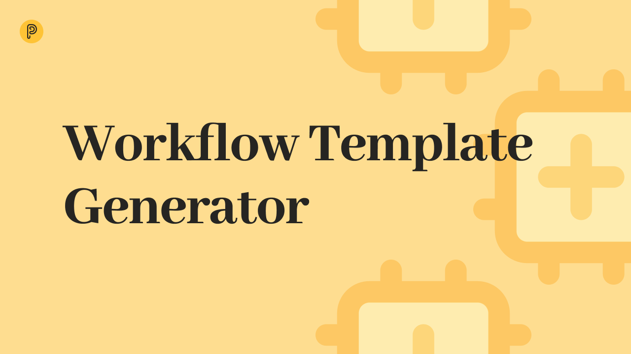 Pneumatic Workflow Template Generator