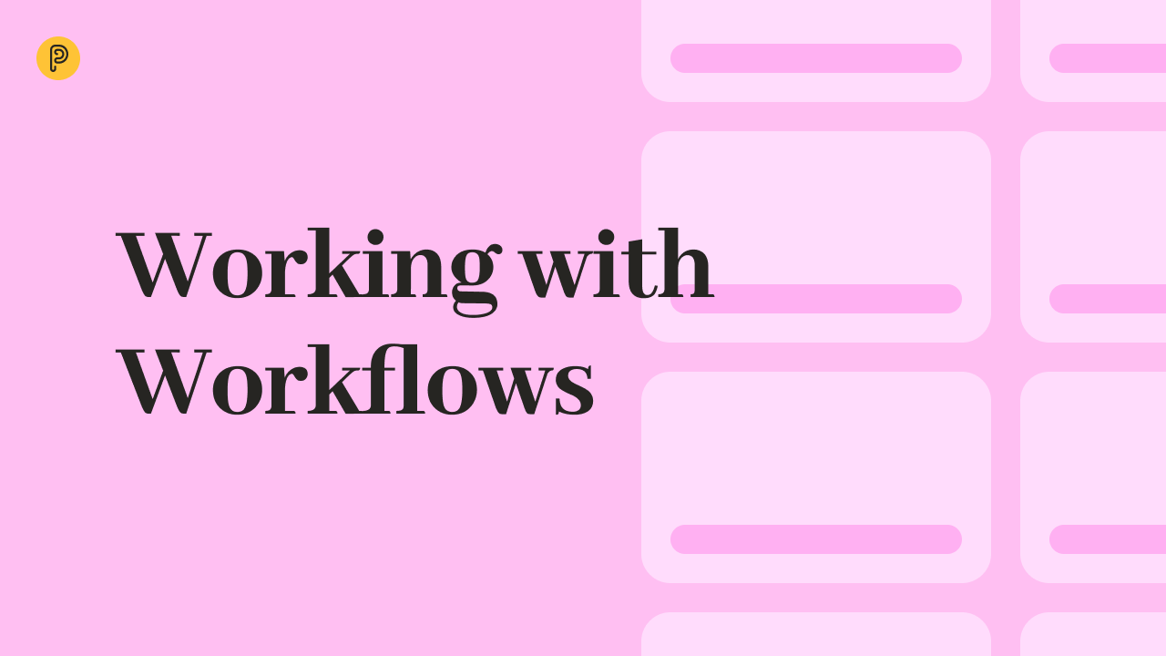 Working With Workflows