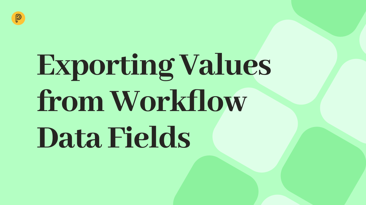 Exporting Values from Workflow Data Fields