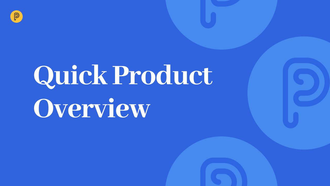 Quick Product Overview